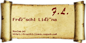 Fröschl Liána névjegykártya